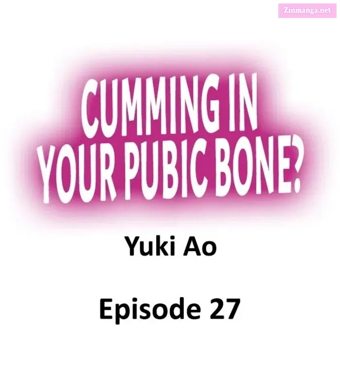 Cumming in Your Pubic Bone? Chapter 27 Page 2