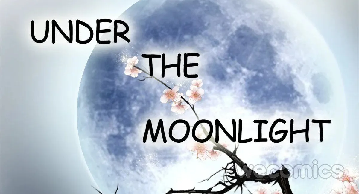 Under The Moonlight Chapter 99 Page 2