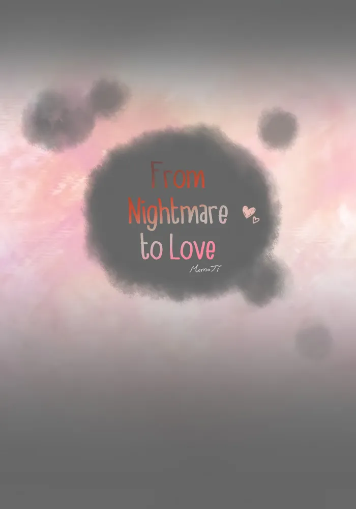 From Nightmare To Love Chapter 50 Page 7