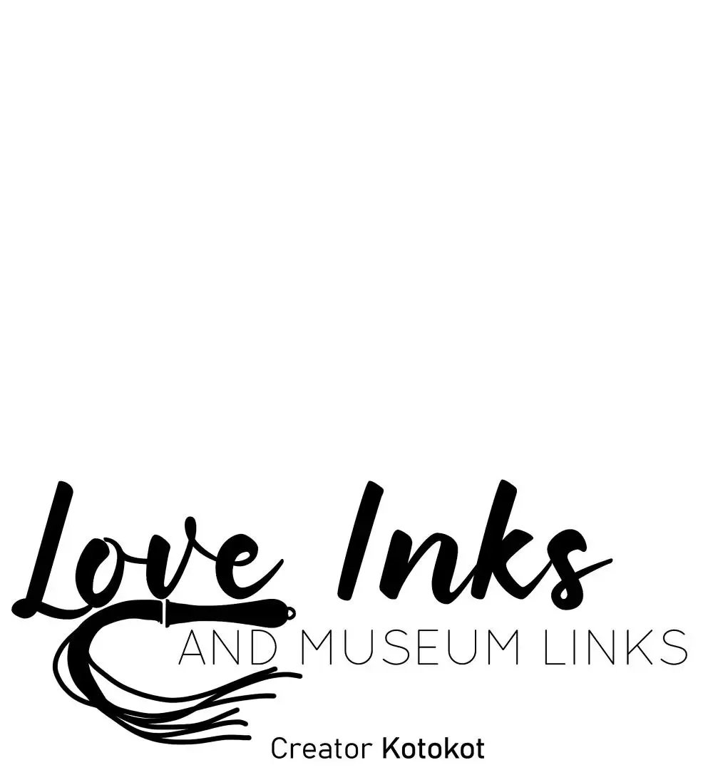 Love Inks And Museum Links Chapter 4 Page 34