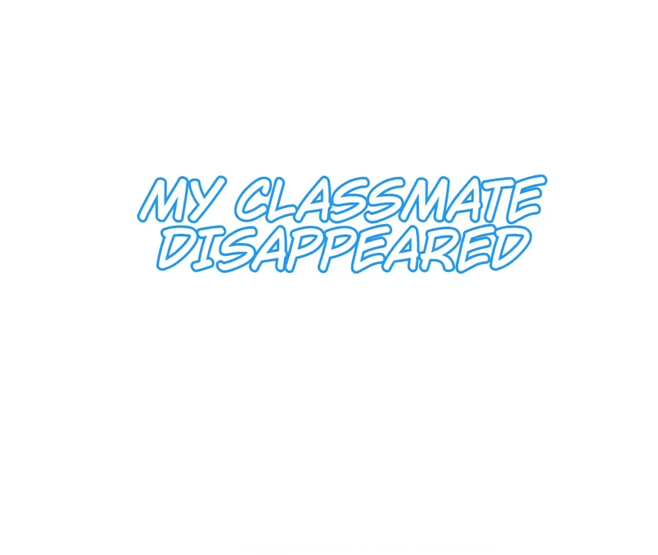 My Classmate Disappeared Chapter 47 Page 2