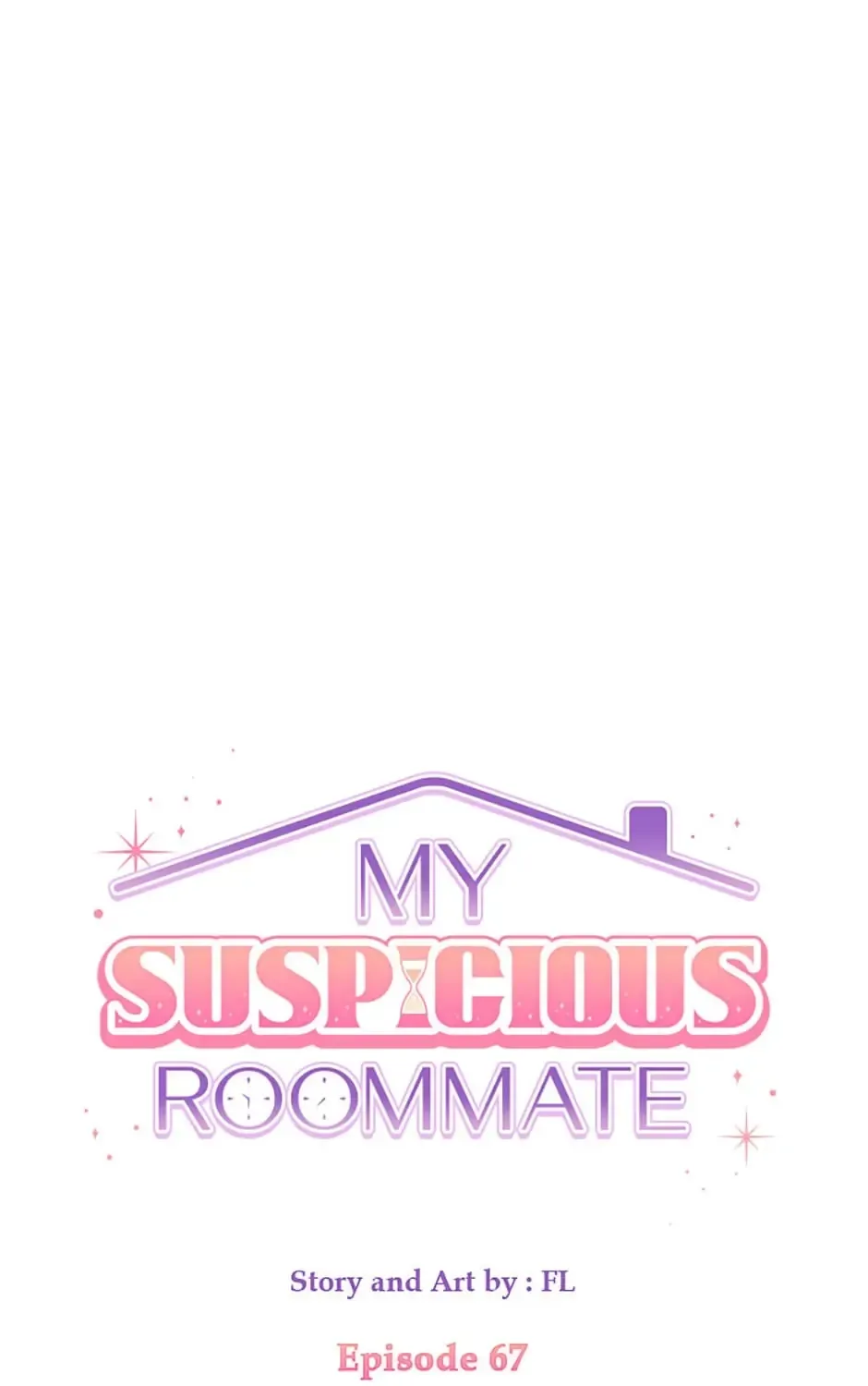 My Suspicious Roommate Chapter 67 Page 69