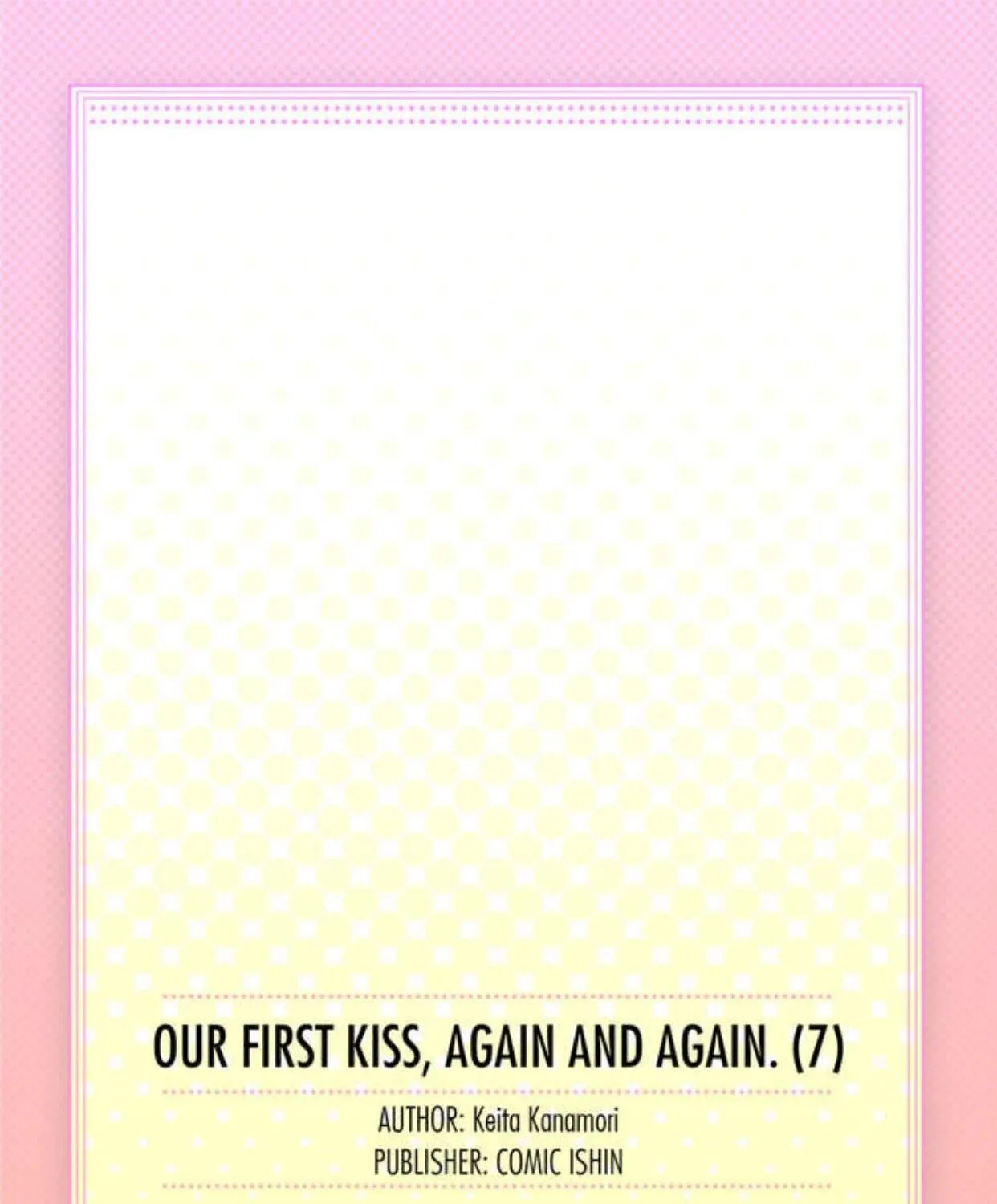 Our First Kiss, Again And Again Chapter 7 Page 68